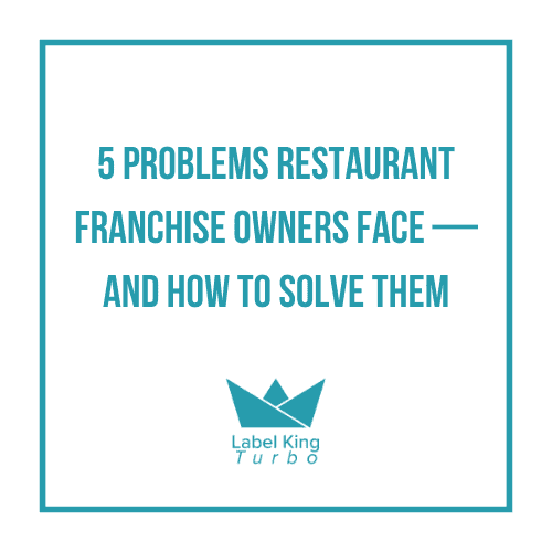 5 Problems Restaurant Franchise Owners Face — And How to Solve Them